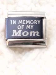 Italian Charm Unbranded “In Memory Of My Mom” Charm Classic 9mm K220